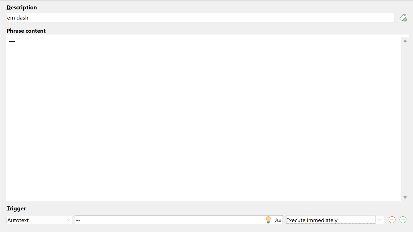 em-dash-on-keyboard-02-phrase-express Portion of the PhraseExpress app with the "Description," "Phrase content," and "Autotext" box filled. The trigger is set to "Execute immediately."